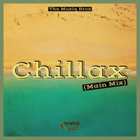 The Muziq Broz - Chillax
