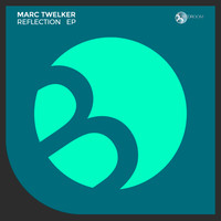Marc Twelker - Reflection EP