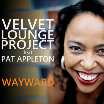 Velvet Lounge Project - Wayward
