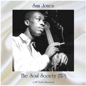 Sam Jones - The Soul Society (EP) (All Tracks Remastered)