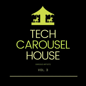 Various Artists - Tech House Carousel, Vol. 3