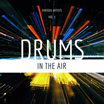 Various Artists - Drums In The Air, Vol. 1
