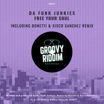 Da Funk Junkies - Free Your Soul