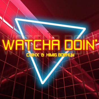 Chinx - Watcha Doin' (Explicit)