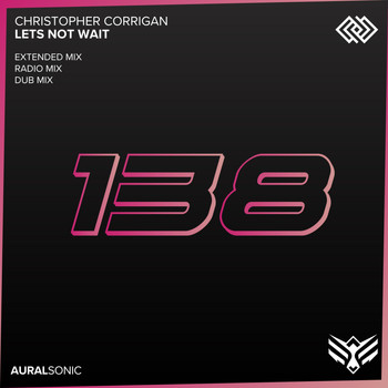 Christopher Corrigan - Lets Not Wait
