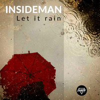 Insideman - Let It Rain