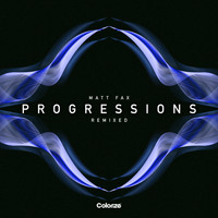 Matt Fax - Progressions - Remixed