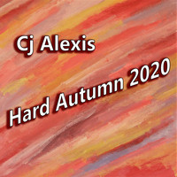 CJ Alexis - Hard Autumn 2020