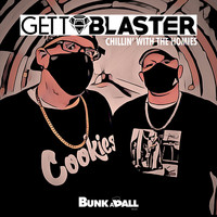 Gettoblaster - Chillin With The Homies (Explicit)