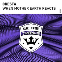Cresta - When Mother Earth Reacts