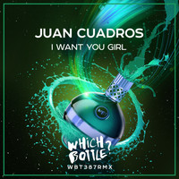Juan Cuadros - I Want You Girl (Explicit)
