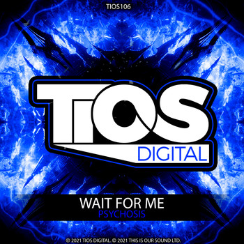 Psychosis - Wait For Me