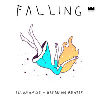 Illusionize, Breaking Beattz - Falling