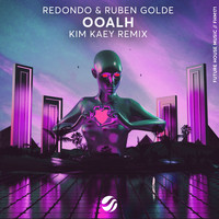 Redondo, Ruben Golde, Kim Kaey - OOALH (Kim Kaey Remix)
