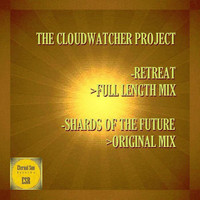 The Cloudwatcher Project - Retreat / Shards Of The Future