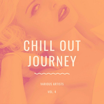 Various Artists - Chill Out Journey, Vol. 4