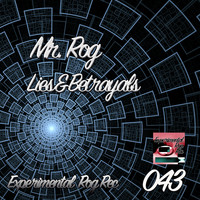 Mr. Rog - Lies & Betrayals