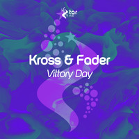 Kross & Fader - Vittory Day