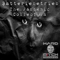 Batteriebetrieb - The Pandemic Collection (Explicit)