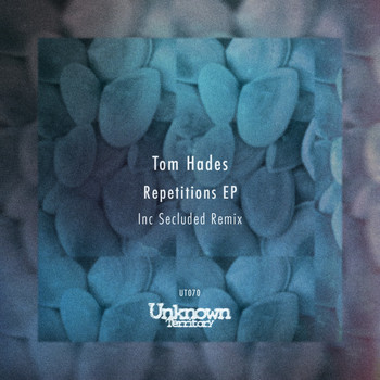 Tom Hades - Repititions EP