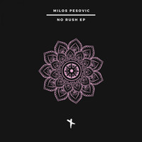 Milos Pesovic - No Roush EP