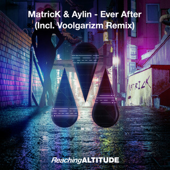 MatricK & Aylin - Ever After