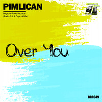 Pimlican - Over You