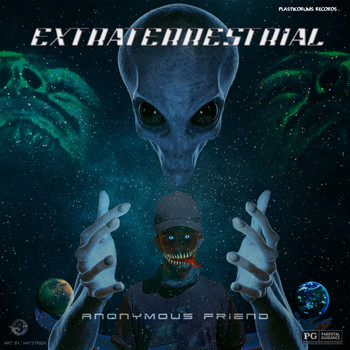 Anonymous Friend - Extraterrestrial
