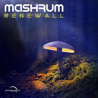 Mashrum - Renewall