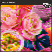 Tyce - Lose My Mind