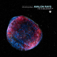 Avalon Rays - I'm A Believer Ep