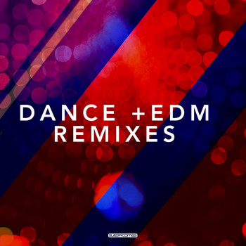 Various Artists - Dance & EDM Remixes