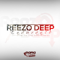 Reezo Deep - Endurance (Tribute To The Godfathers)