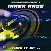 Inner Rage - Turn it Up (Explicit)