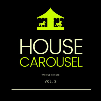 Various Artists - House Carousel, Vol. 2