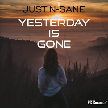 Justin-Sane - Yesterday is gone