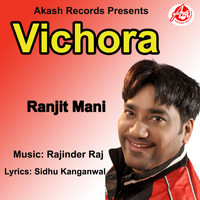 Ranjit Mani - Vichora