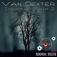 Van Dexter - Insomnia, Pt. 2 (Explicit)