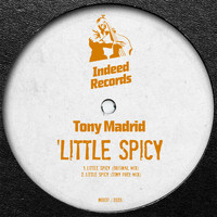 Tony Madrid - Little Spicy