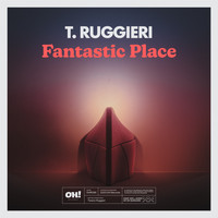 T. Ruggieri - Fantastic Place