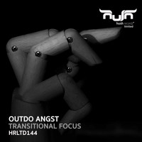 Outdo Angst - Transitional Focus