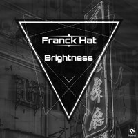 Franck Hat - Brightness