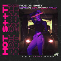 Hot Shit! - Ride on Baby Remixes