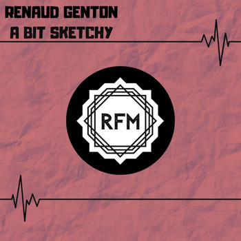 Renaud Genton - A Bit Sketchy