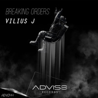 Vilius J - Breaking Orders