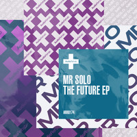 Mr Solo - The Future EP