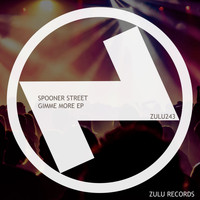 Spooner Street - Gimme More EP