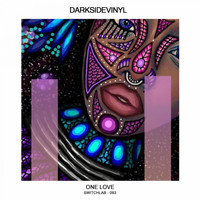 Darksidevinyl - One Love