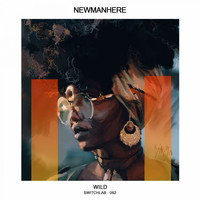 Newmanhere - Wild