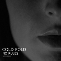 Cold Fold - No Rules